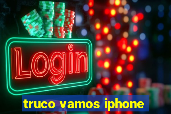 truco vamos iphone